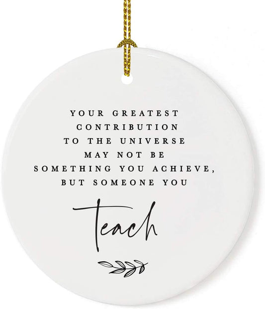 Andaz Press Round Ceramic Porcelain Christmas Tree Ornament for Teacher Thank You Graduation Gift, Your Greatest Contribution to The Universe May Not Be Something You, 1-Pack Special Needs Autism