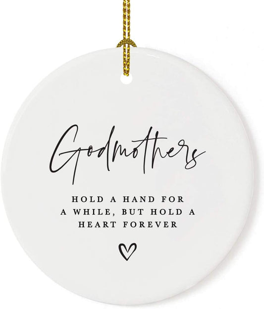Andaz Press Round Ceramic Porcelain Christmas Tree Ornament Keepsake Collectible Godmother Gift, Godmothers Hold a Hand for a While, But Hold a Heart Forever, 1-Pack