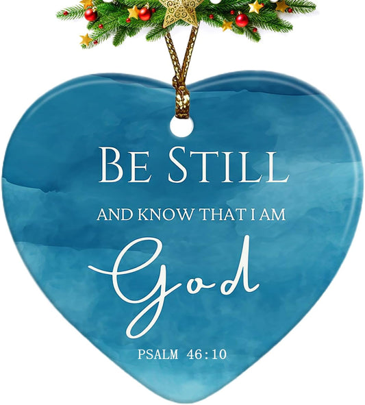Religious Christian Ornaments, Be Still and Know That I am God Christian Christmas, Christian Gifts for Women